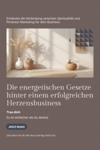 Trau dich für dich: Die energetischen Gesetze hinter einem erfolgreichen Herzensbusiness spirituelles marketing mit pinterest